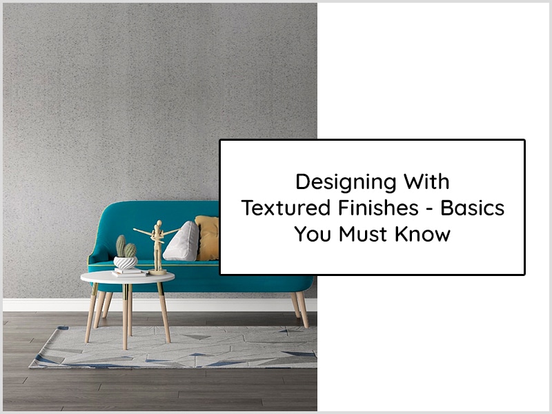 Blogs | Decorative Textured Surface Finishes | Evolve India