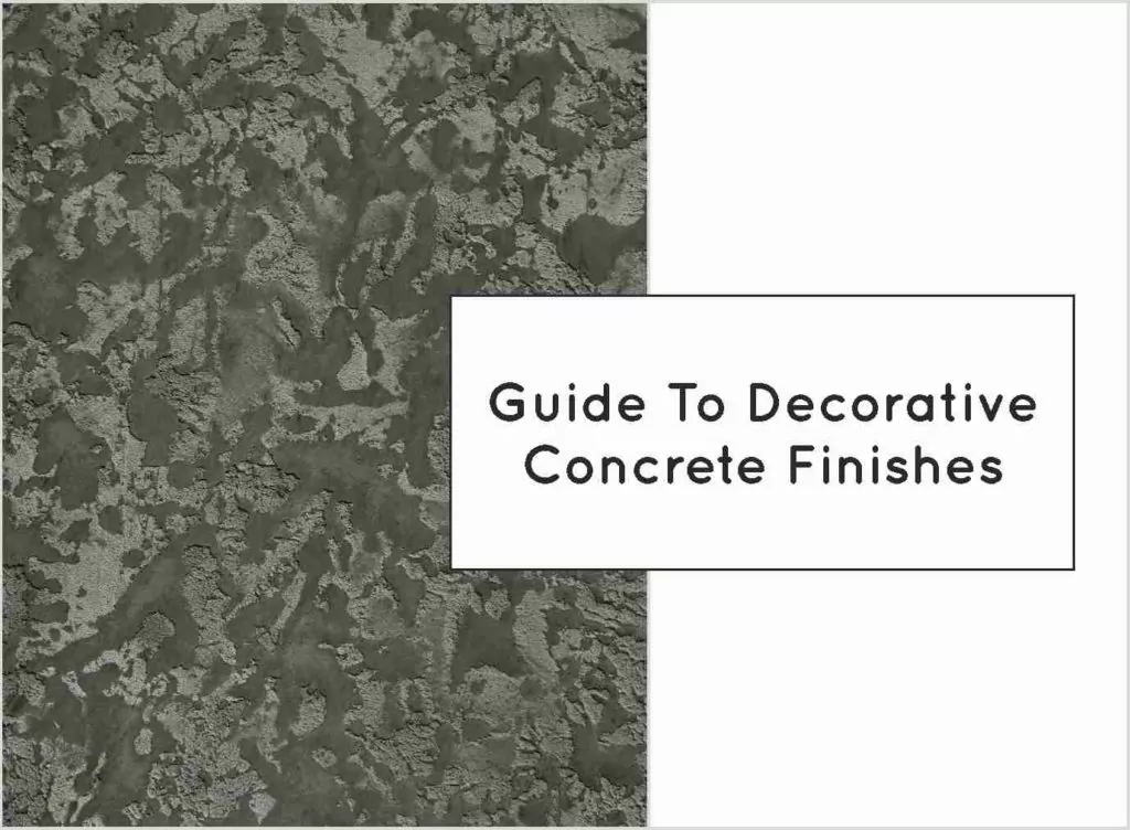 Guide To Decorative Concrete Finishes